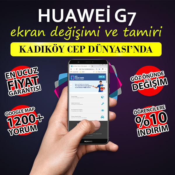 Huawei G7 Ekran Değişimi Kadıköy